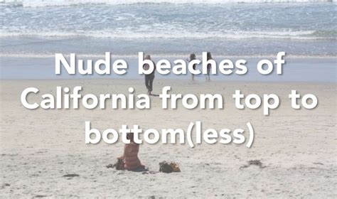 top 10 nude beaches in california|The Top Beaches to Get Naked on in California